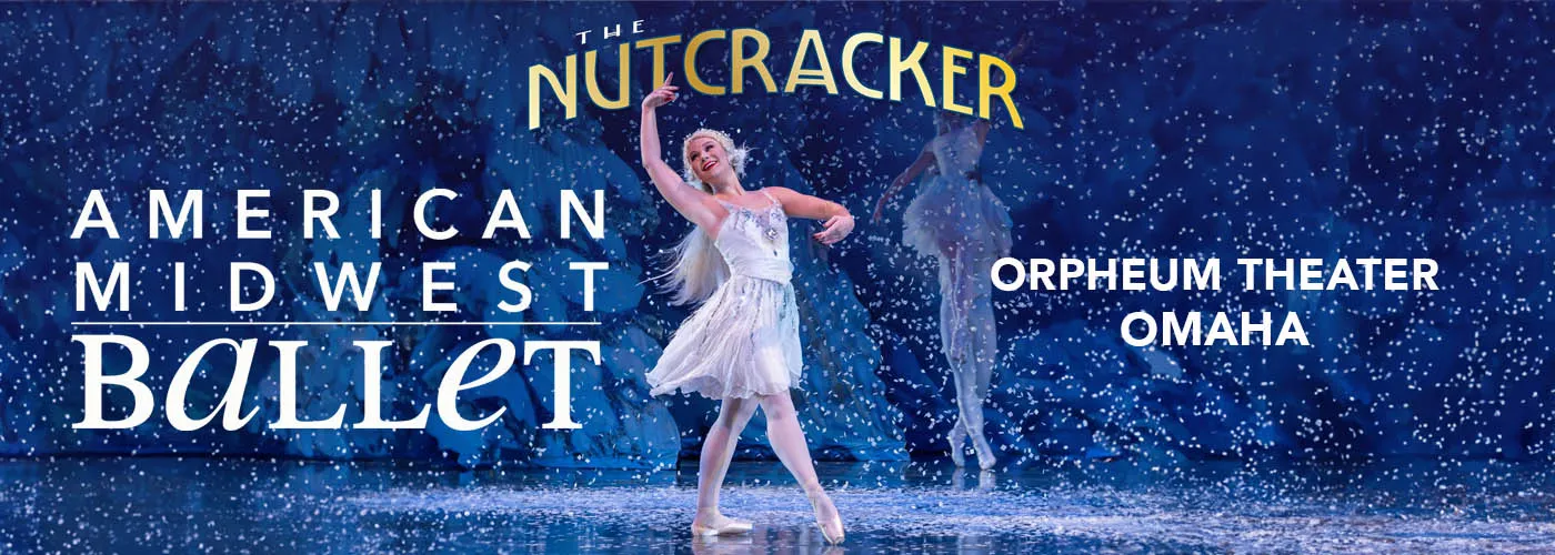 American Midwest Ballet: The Nutcracker at Orpheum Theater in Omaha