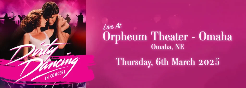 Dirty Dancing in Concert at Orpheum Theatre