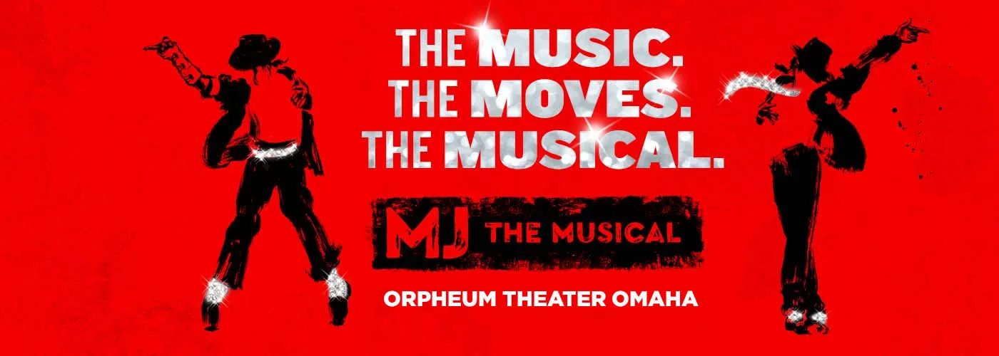 MJ - The Musical at Orpheum Theater in Omaha